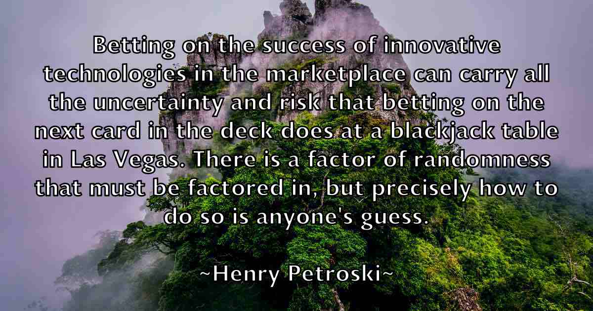 /images/quoteimage/henry-petroski-fb-319904.jpg