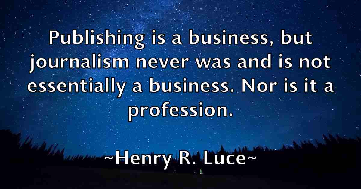 /images/quoteimage/henry-r-luce-fb-319946.jpg