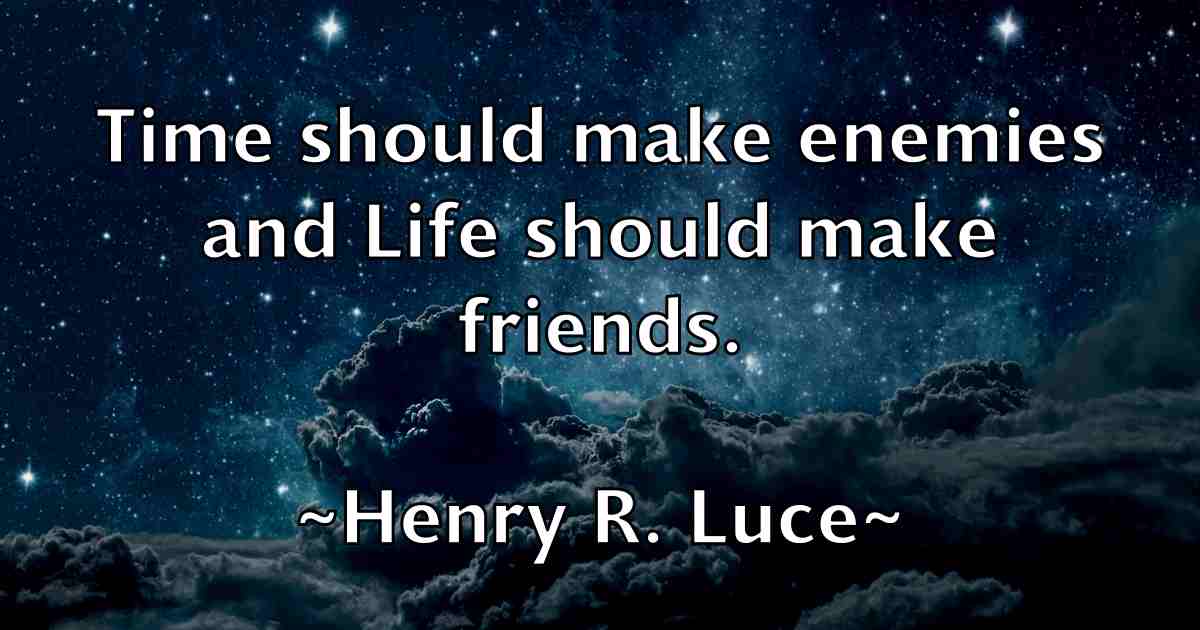 /images/quoteimage/henry-r-luce-fb-319949.jpg