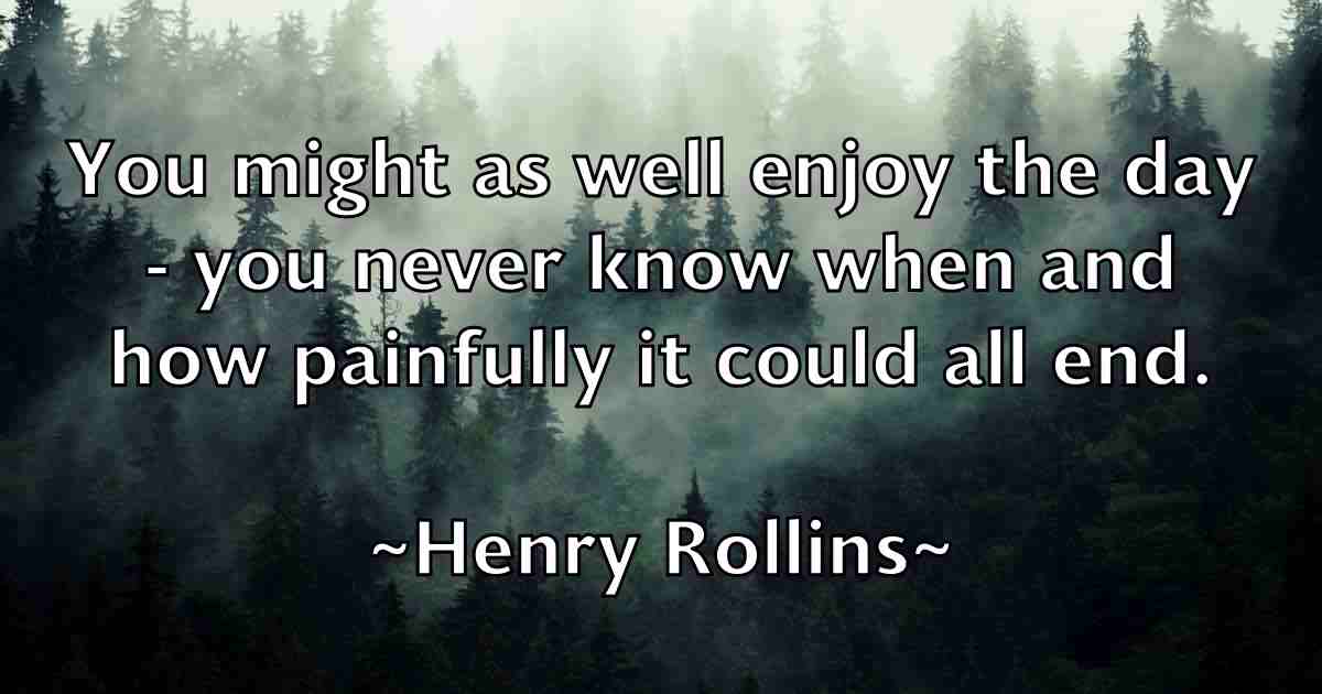 /images/quoteimage/henry-rollins-fb-320368.jpg