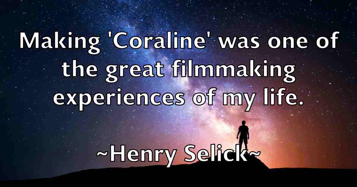 /images/quoteimage/henry-selick-fb-320517.jpg