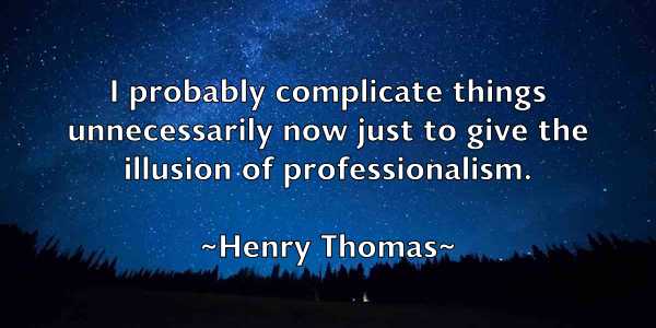 /images/quoteimage/henry-thomas-320643.jpg