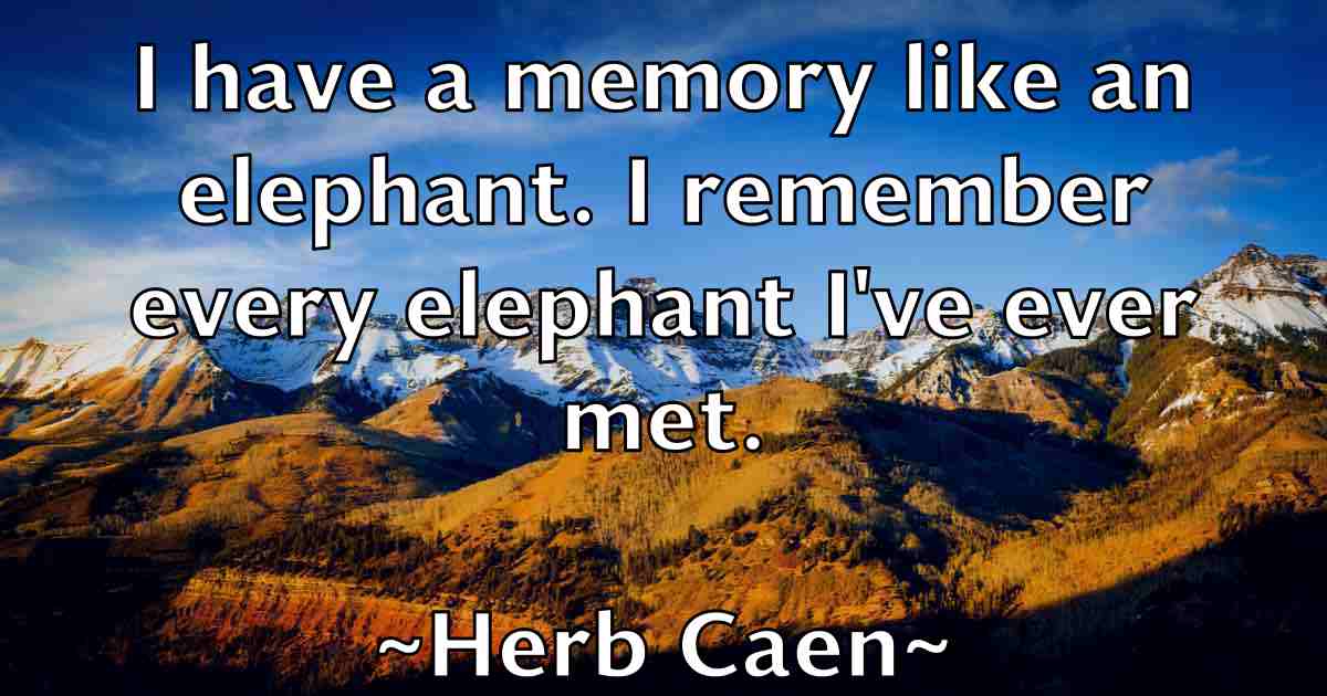 /images/quoteimage/herb-caen-fb-321103.jpg