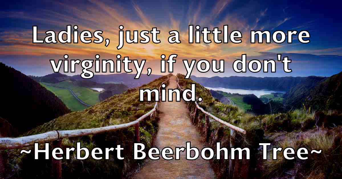 /images/quoteimage/herbert-beerbohm-tree-fb-321265.jpg