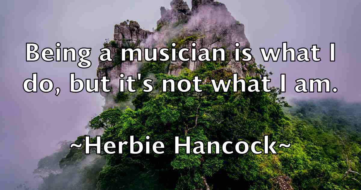 /images/quoteimage/herbie-hancock-fb-321541.jpg
