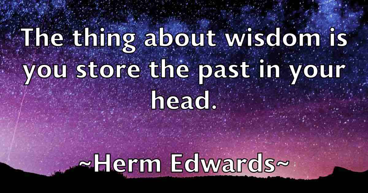 /images/quoteimage/herm-edwards-fb-321631.jpg