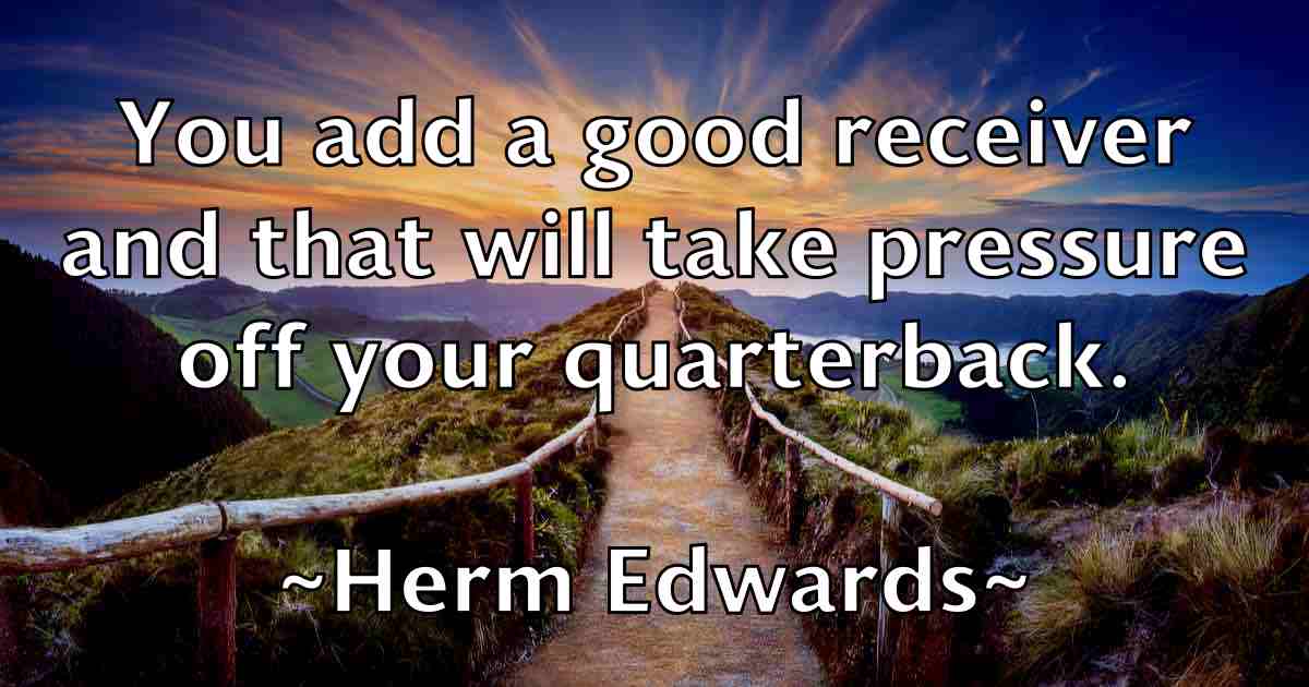 /images/quoteimage/herm-edwards-fb-321669.jpg
