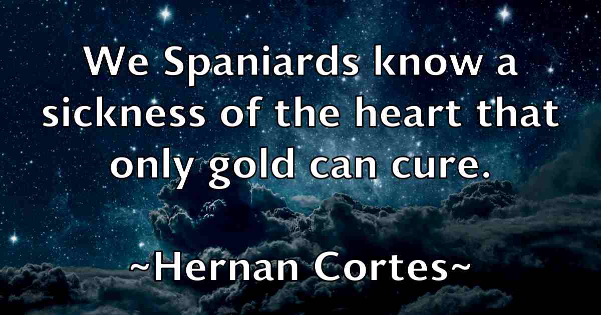 /images/quoteimage/hernan-cortes-fb-322048.jpg