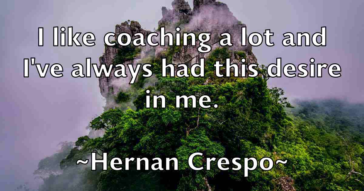 /images/quoteimage/hernan-crespo-fb-322070.jpg