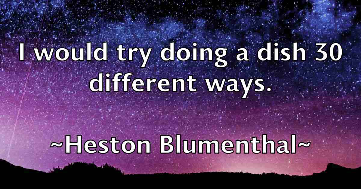 /images/quoteimage/heston-blumenthal-fb-322282.jpg