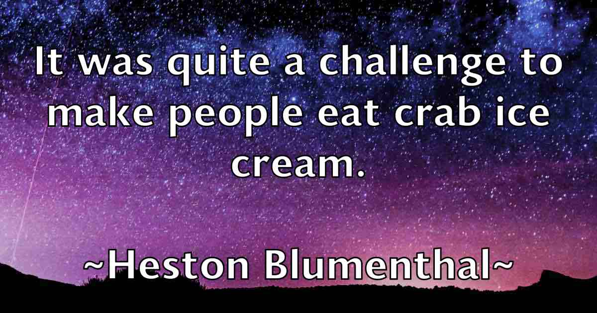 /images/quoteimage/heston-blumenthal-fb-322291.jpg