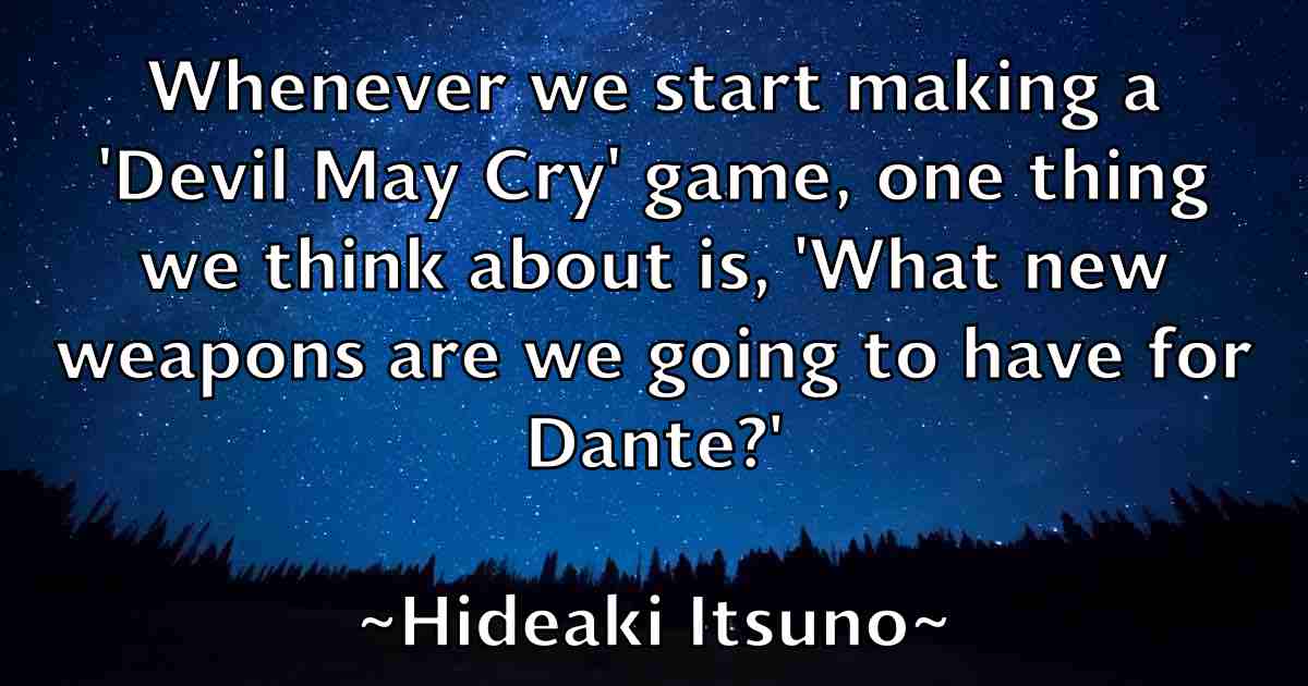/images/quoteimage/hideaki-itsuno-fb-322353.jpg
