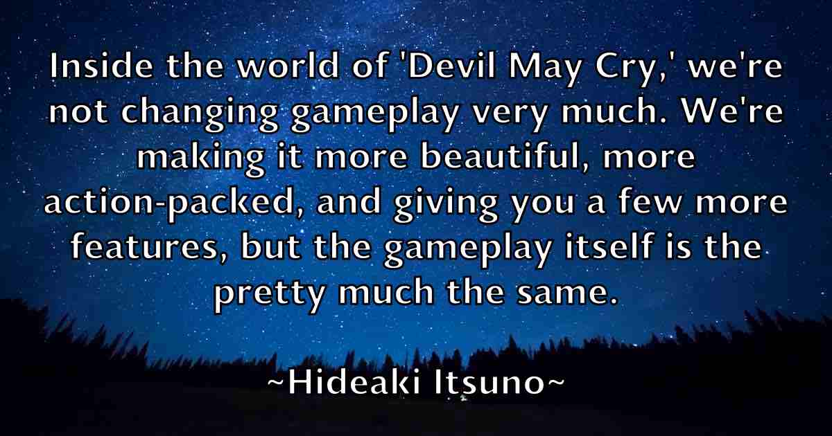 /images/quoteimage/hideaki-itsuno-fb-322357.jpg