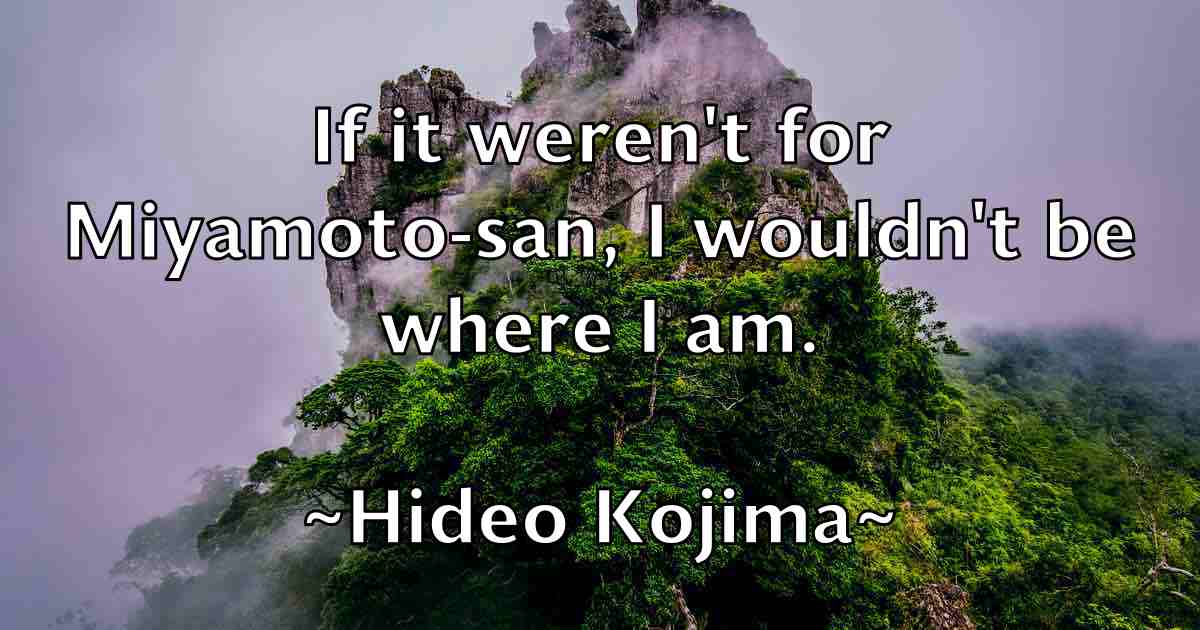 /images/quoteimage/hideo-kojima-fb-322421.jpg