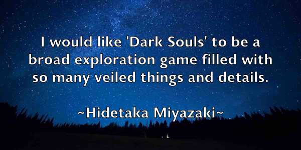 /images/quoteimage/hidetaka-miyazaki-322463.jpg