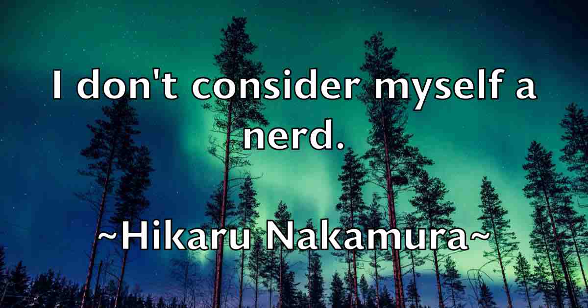 /images/quoteimage/hikaru-nakamura-fb-322541.jpg