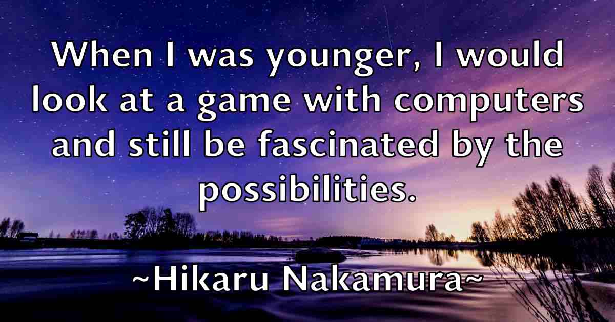 /images/quoteimage/hikaru-nakamura-fb-322574.jpg