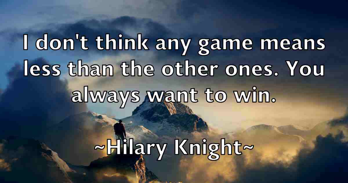 /images/quoteimage/hilary-knight-fb-322913.jpg