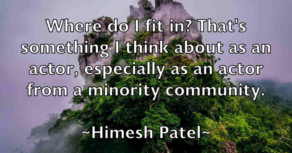 /images/quoteimage/himesh-patel-fb-323817.jpg