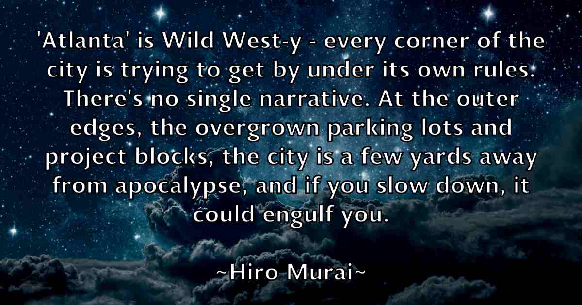 /images/quoteimage/hiro-murai-fb-324074.jpg