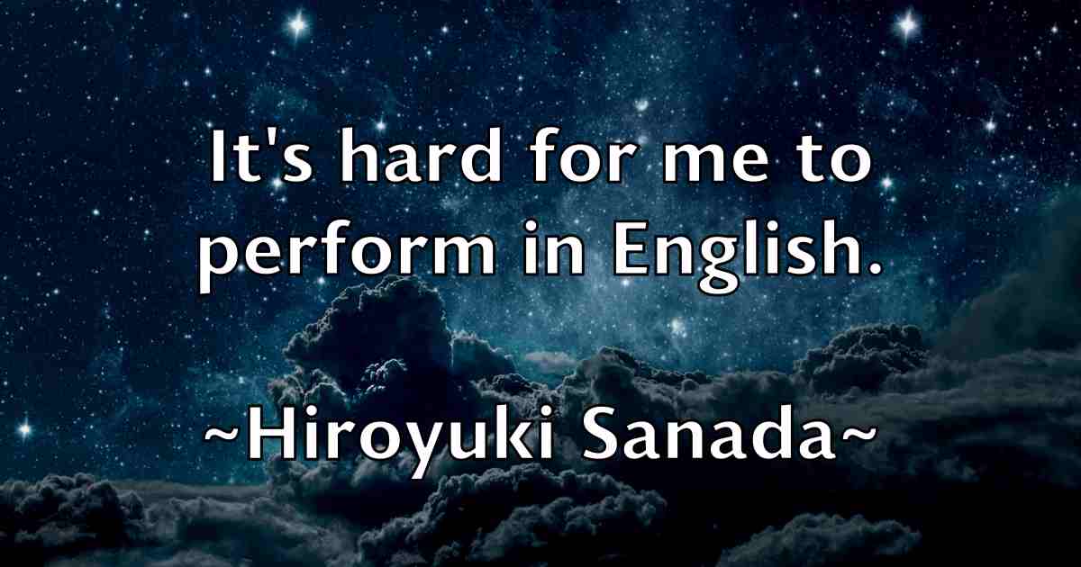 /images/quoteimage/hiroyuki-sanada-fb-324215.jpg