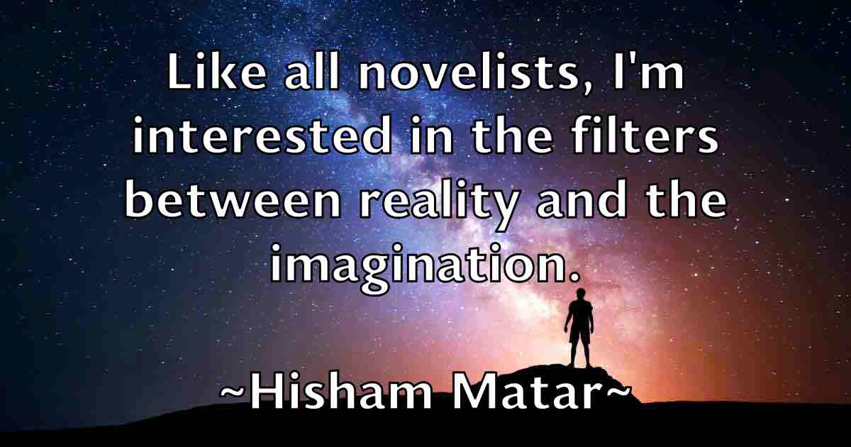 /images/quoteimage/hisham-matar-fb-324217.jpg