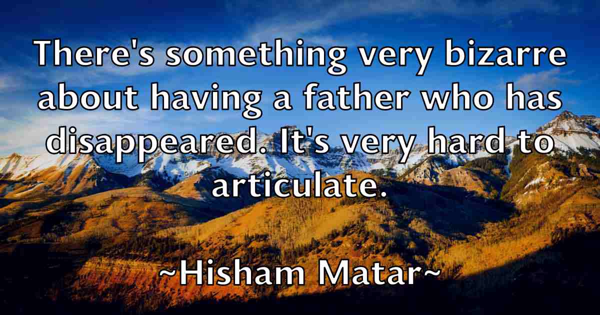 /images/quoteimage/hisham-matar-fb-324241.jpg