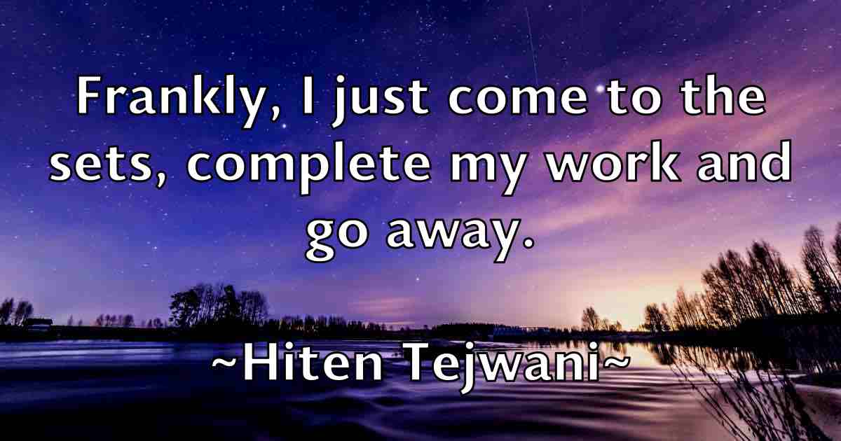 /images/quoteimage/hiten-tejwani-fb-324324.jpg