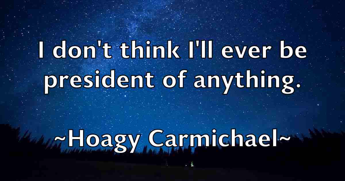/images/quoteimage/hoagy-carmichael-fb-324471.jpg