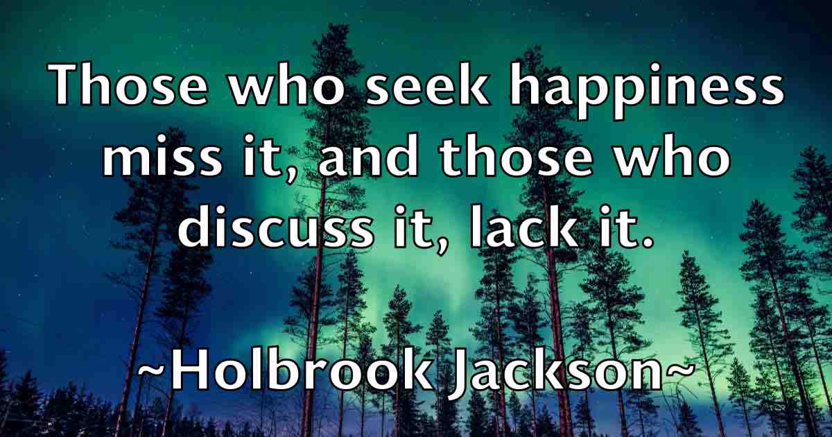 /images/quoteimage/holbrook-jackson-fb-324540.jpg