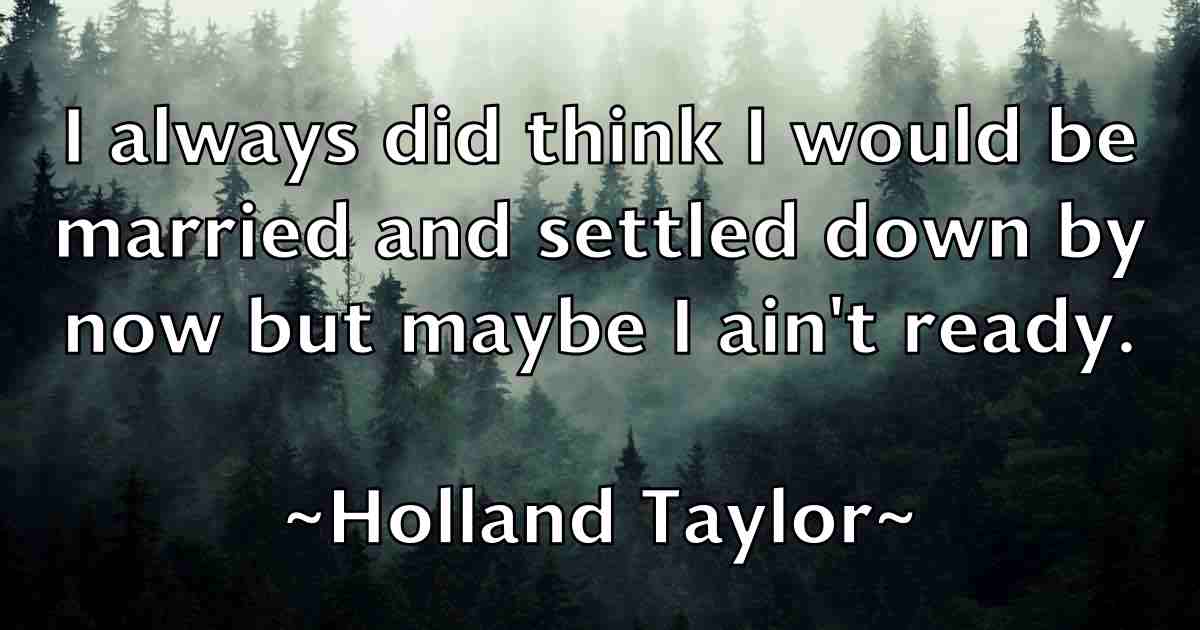 /images/quoteimage/holland-taylor-fb-324563.jpg