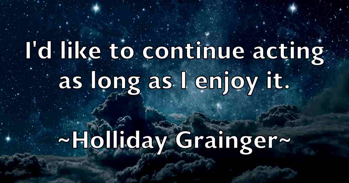 /images/quoteimage/holliday-grainger-fb-324586.jpg