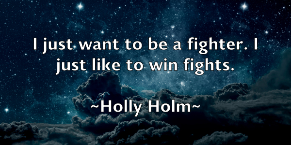 /images/quoteimage/holly-holm-324691.jpg
