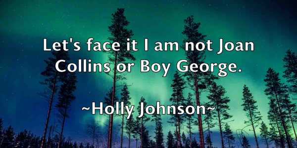 /images/quoteimage/holly-johnson-324874.jpg