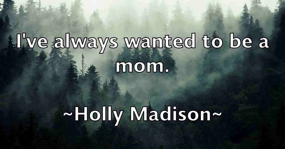 /images/quoteimage/holly-madison-fb-324888.jpg