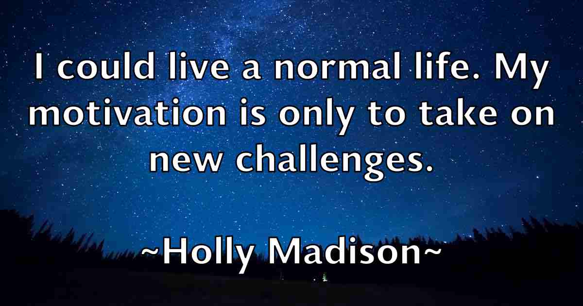 /images/quoteimage/holly-madison-fb-324915.jpg