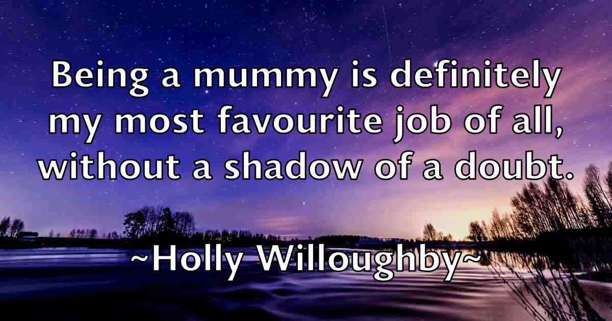 /images/quoteimage/holly-willoughby-fb-325098.jpg