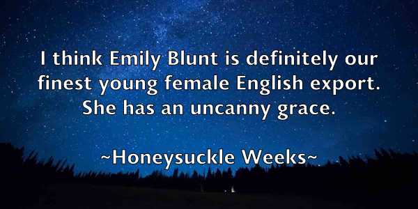/images/quoteimage/honeysuckle-weeks-325253.jpg