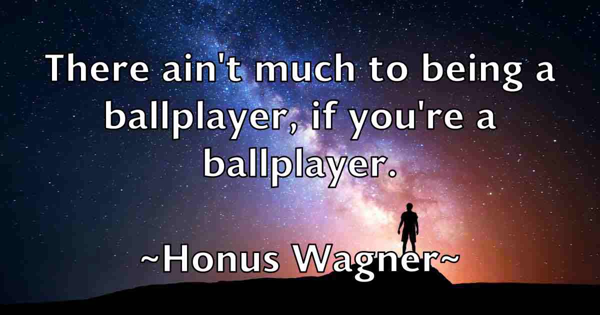 /images/quoteimage/honus-wagner-fb-325449.jpg