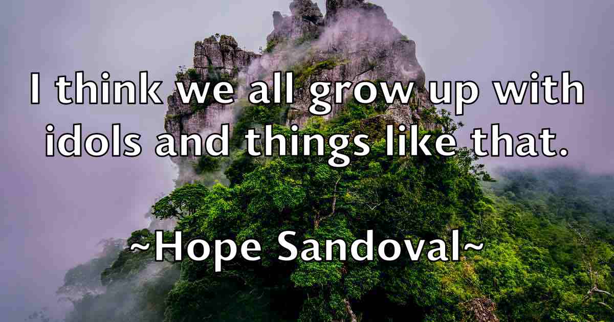 /images/quoteimage/hope-sandoval-fb-325603.jpg