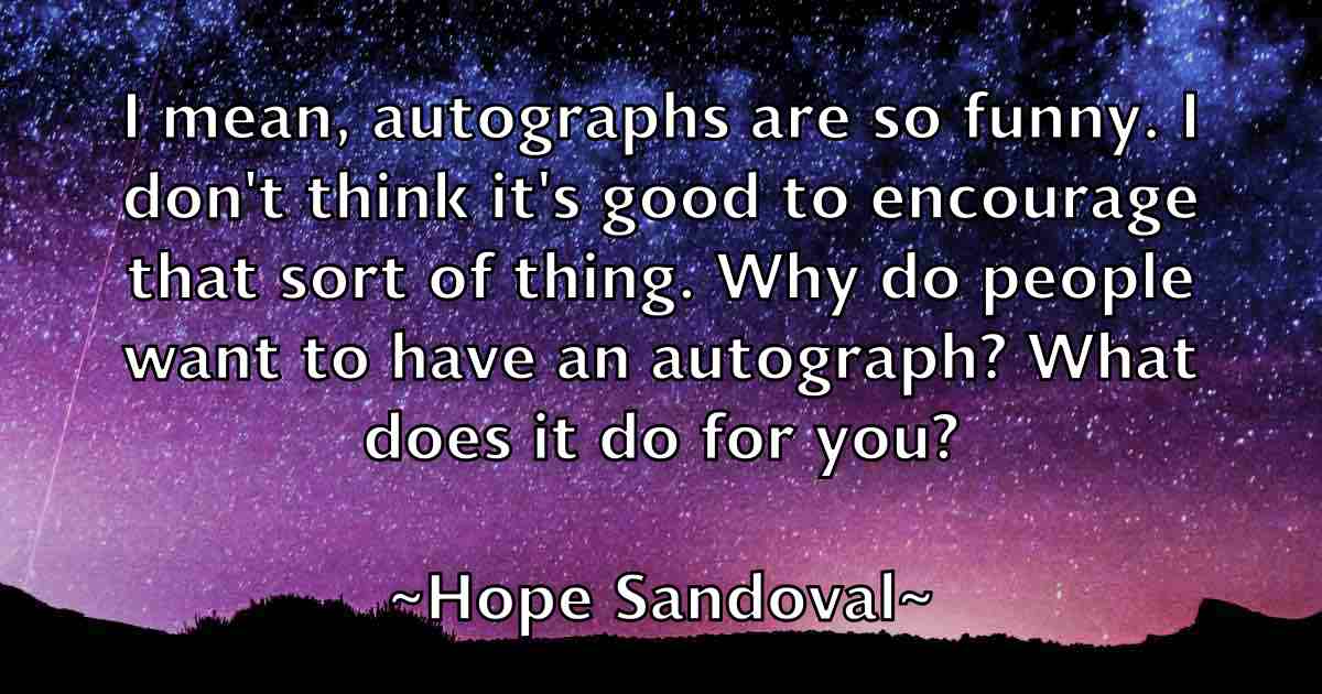 /images/quoteimage/hope-sandoval-fb-325613.jpg