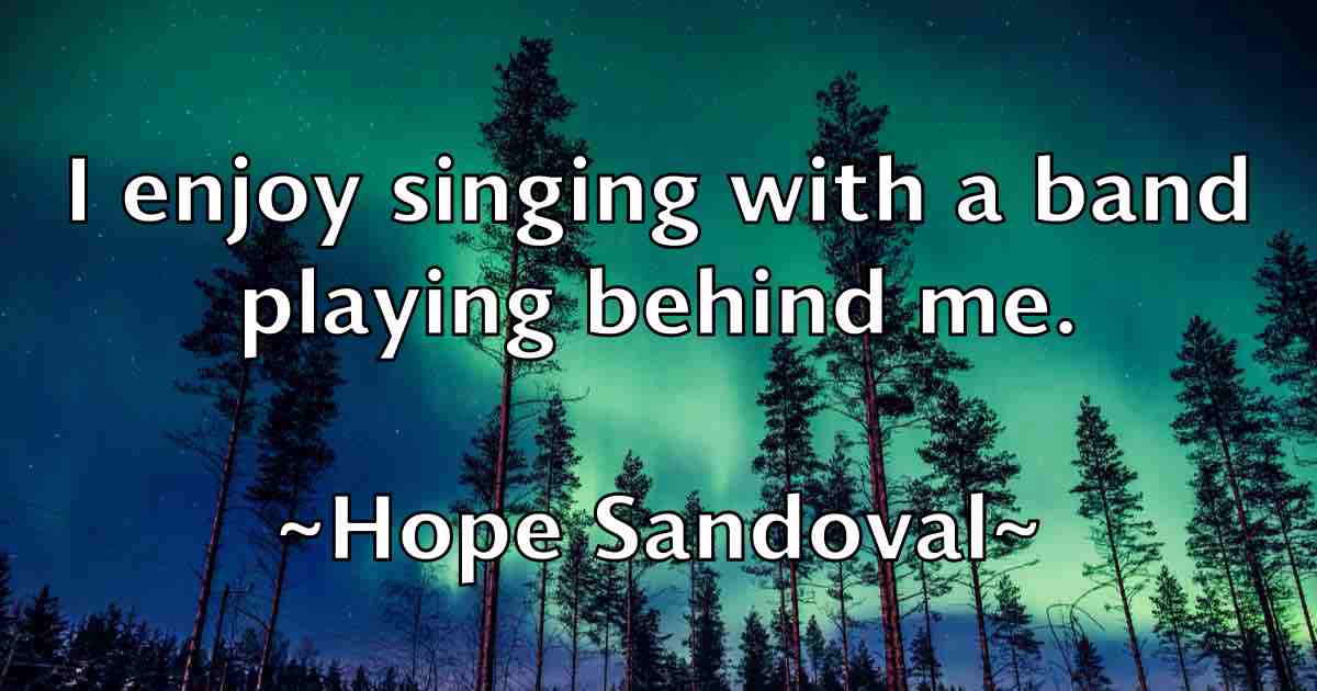 /images/quoteimage/hope-sandoval-fb-325626.jpg