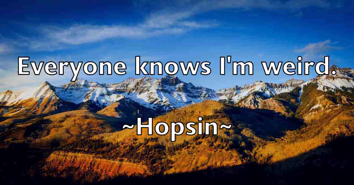 /images/quoteimage/hopsin-hopsin-fb-325762.jpg