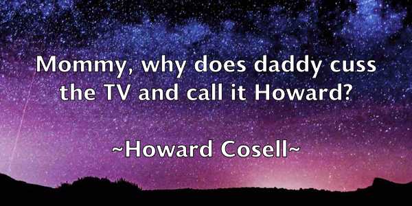 /images/quoteimage/howard-cosell-326230.jpg