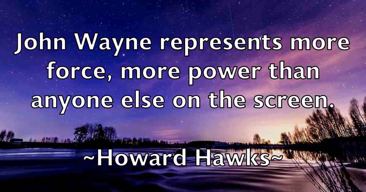 /images/quoteimage/howard-hawks-fb-326420.jpg