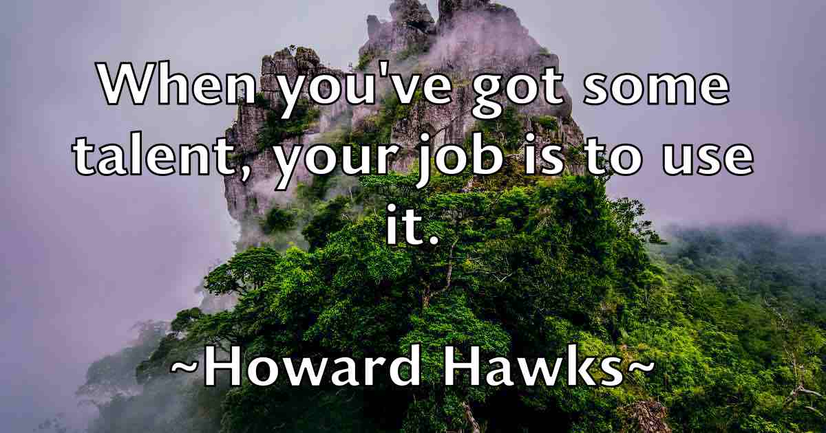 /images/quoteimage/howard-hawks-fb-326423.jpg