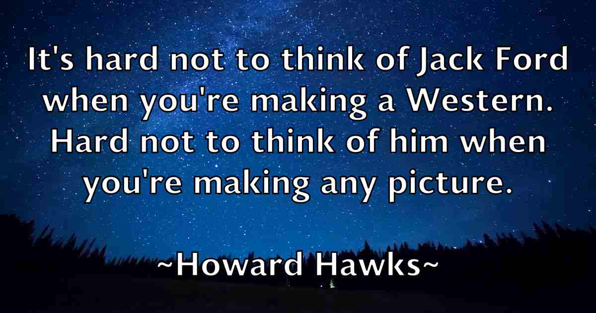 /images/quoteimage/howard-hawks-fb-326425.jpg