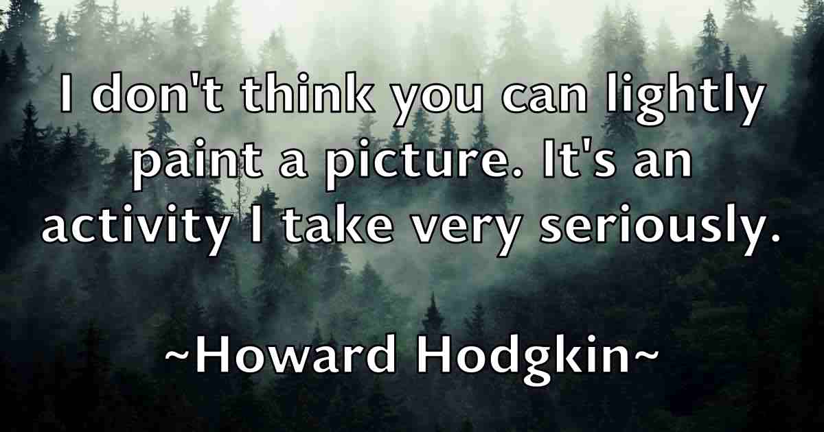 /images/quoteimage/howard-hodgkin-fb-326449.jpg