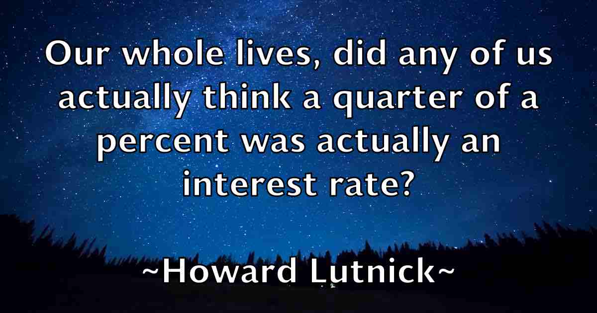 /images/quoteimage/howard-lutnick-fb-326690.jpg