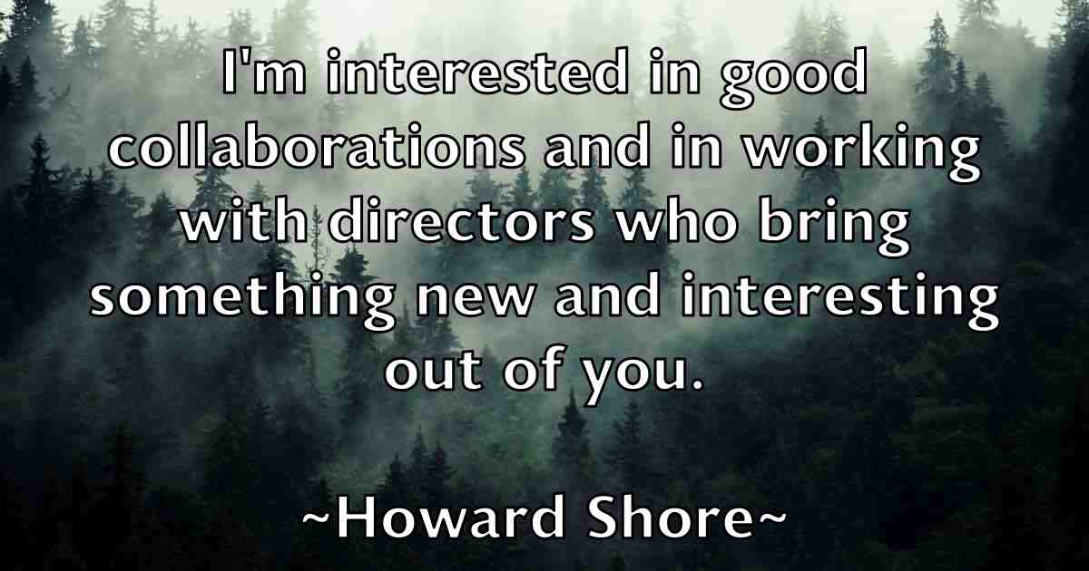 /images/quoteimage/howard-shore-fb-326993.jpg